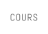 COURS