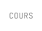 COURS