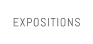 EXPOSITIONS